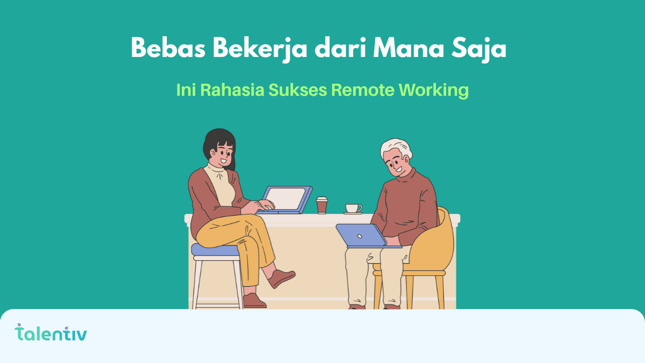 Remote Working di Indonesia: Panduan Produktif dari 0 sampai Dapat Gaji ...