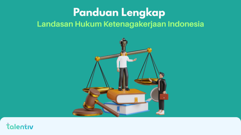 landasan hukum ketenagakerjaan indonesia
