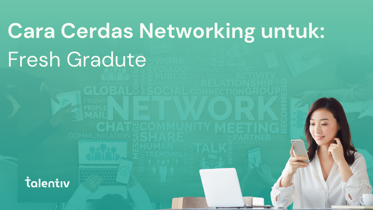 Fresh Graduate Perlu Tahu: Cara Networking Online yang Efektif untuk Membangun Karier