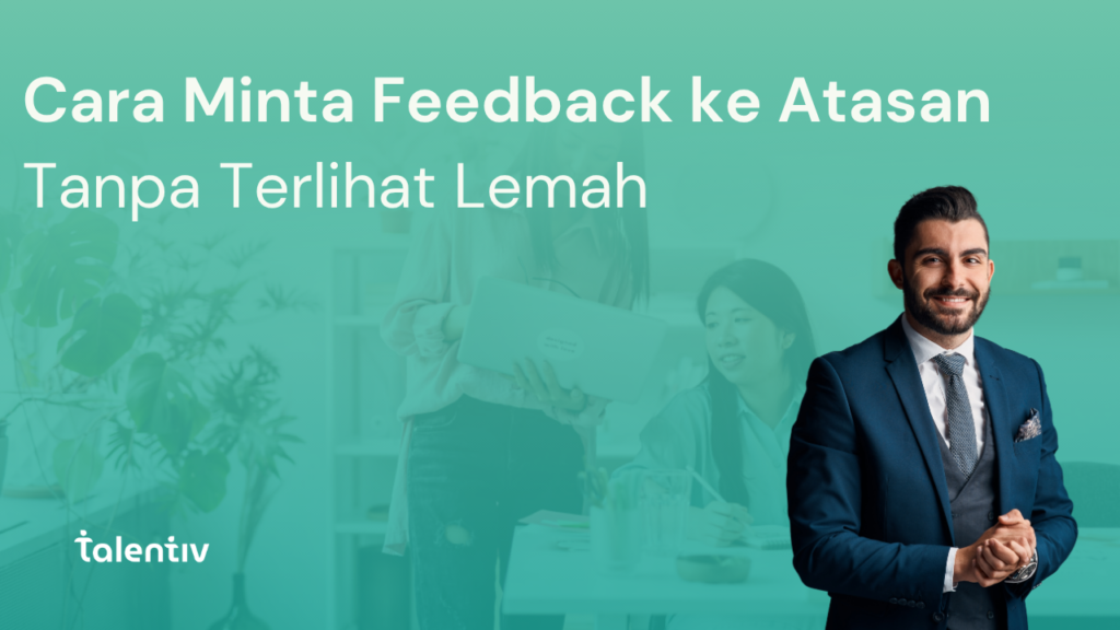 Minta Feedback ke Atasan